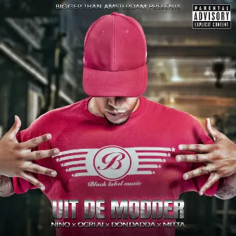 Uit De Modder (feat. Don Dadda) by Mitta