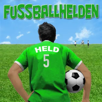 Fussballhelden by Die Frechen Engel