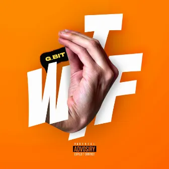 WTF by G.bit