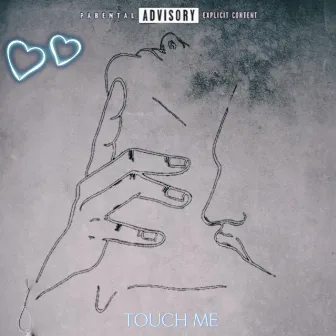 Touch Me by NOTTIBOI RALO