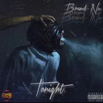 Tonight by Brand-Nu