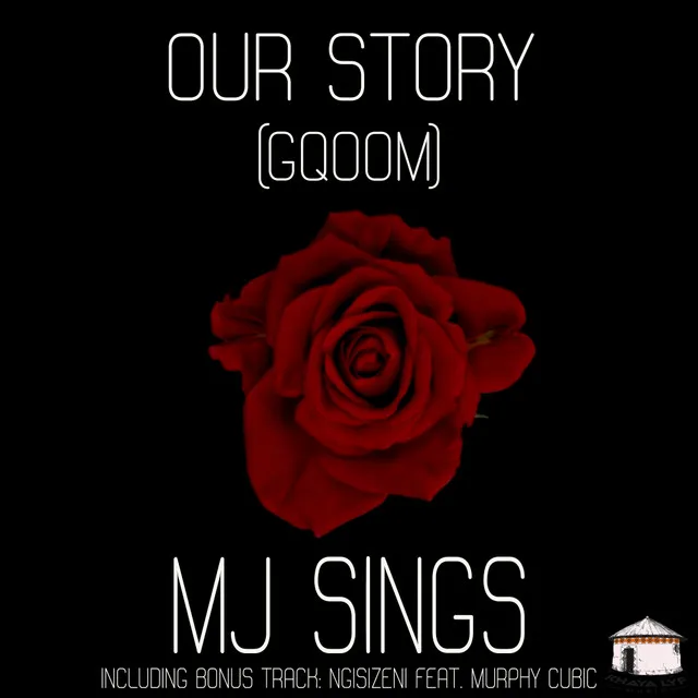 OUR STORY (GQOOM) - Main Mix