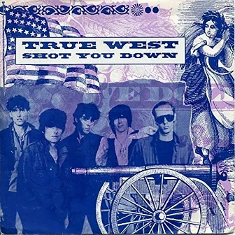 Shot You Down by True West