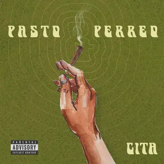 Pasto & Perreo by Cita