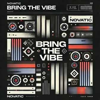 Bring The Vibe by Novatic