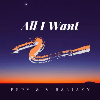 All I Want by Espy