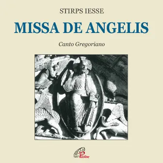 Missa de Angelis (E canti dell'anno liturgico) by Stirps Iesse