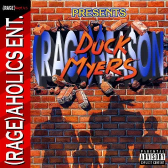 (RAGE)$ea$on by Duck Myers