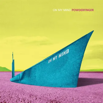 On My Mind by Powderfinger