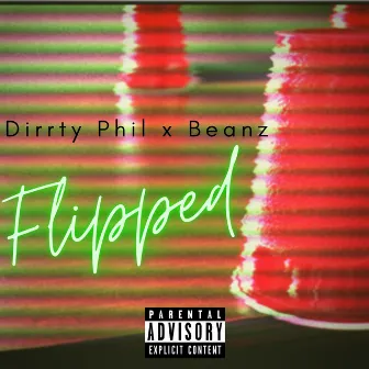 Flipped by Dirrty Phil