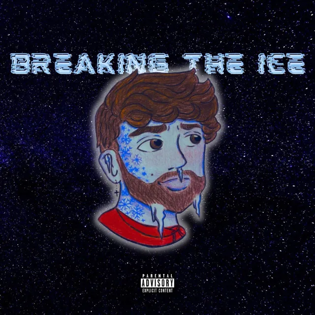 BREAKING THE ICE