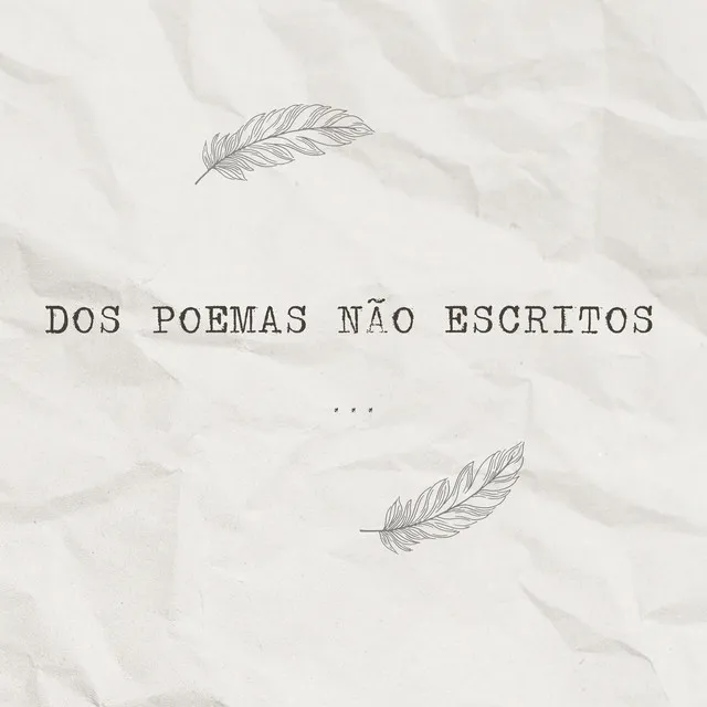 Dos Poemas Não Escritos