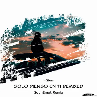 Solo Pienso En Ti Remixed by InStars