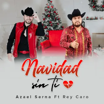 Navidad Sin Ti by Azael Serna