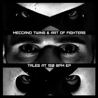 Tales at 150 BPM by Meccano Twins