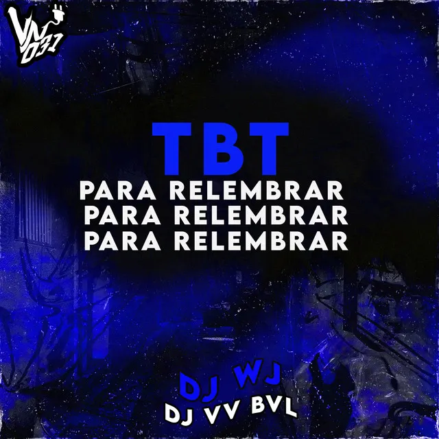 Tbt pra Relembrar (feat. MC Renatinho Falcão, Mc joão BLV, MZ UNICO & MC Menor LV)