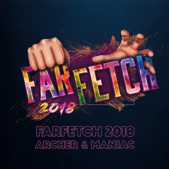 Farfetch 2018 by Archer & Maniac