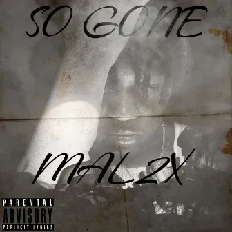 So gone by MAL2X