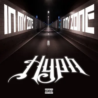 In My Zone by Hyph