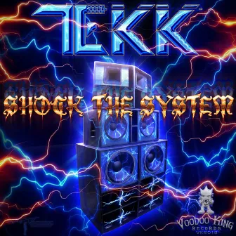 Shock The System by Tekk