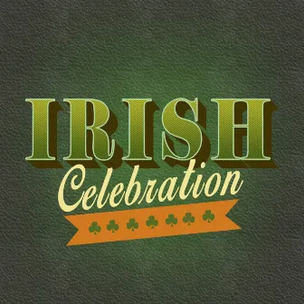 Irish Celebration by Traditional Irish