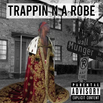 Trappin n a Robe by Illuminati Jayo