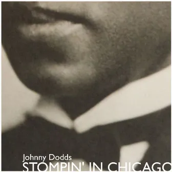 Stompin' In Chicago by Johnny Dodds