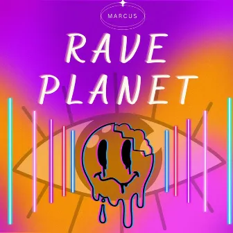 Rave Planet by Marcus