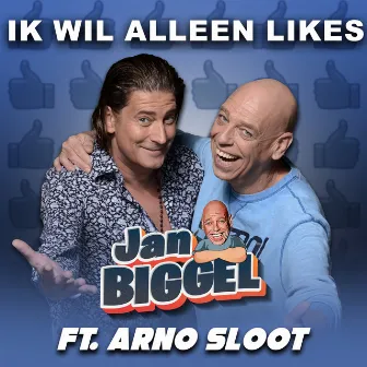 Ik Wil Alleen Likes by Jan Biggel