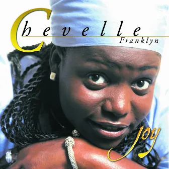 Joy by Chevelle Franklyn