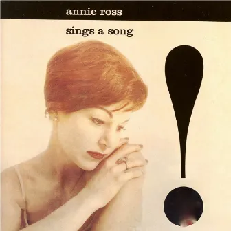 Annie Ross Sings a Song.... by Annie Ross