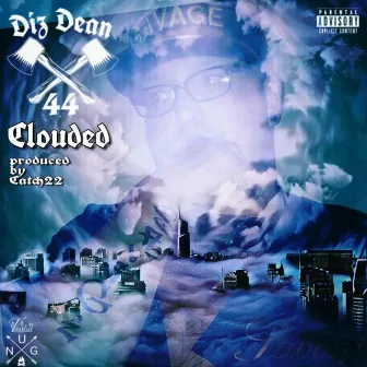 Clouded by Diz Dean