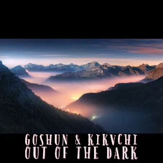 Out Of The Dark by GOSHUN