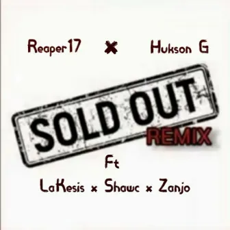 Sold Out (Remix) by Reaper17