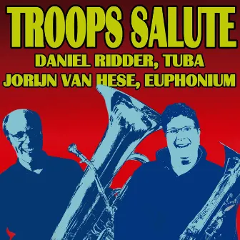 Troops Salute (Euphonium & Tuba Multi-Track) by Paul Sharman