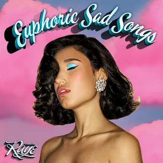 Euphoric Sad Songs by RAYE