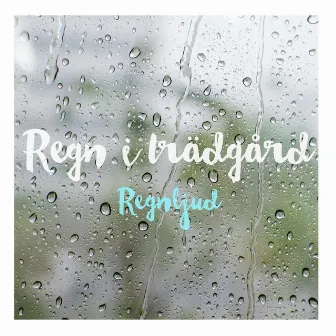 Regn i trädgård by Regnljud