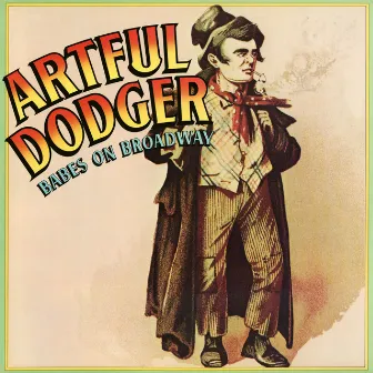 Babes on Broadway by Artful Dodger