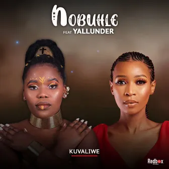 Kuvaliwe by Nobuhle