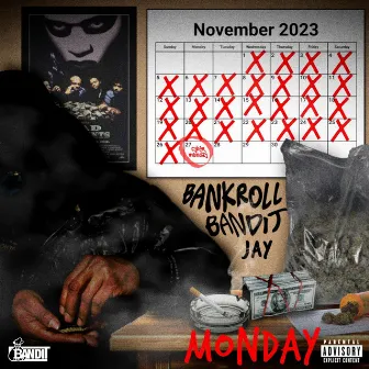 Monday by Bankroll Bandit Jay