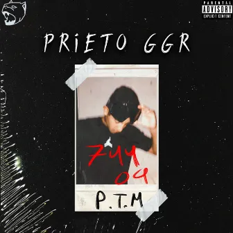 P.T.M by Prieto GGR