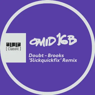 Doubt (Brooks 'Slickquickfix' Remix) by Brooks