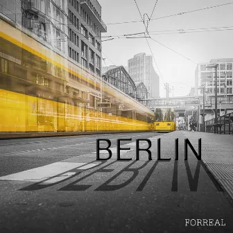 Berlin by Forreal