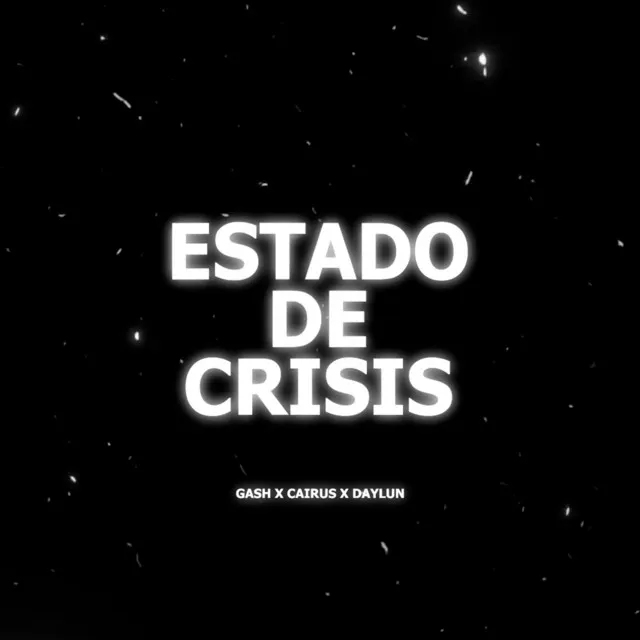 Estado De Crisis