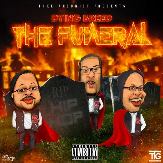 The Funeral by Thee Arsonist