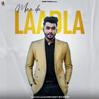 Maa Da Laadla by Romey Maan