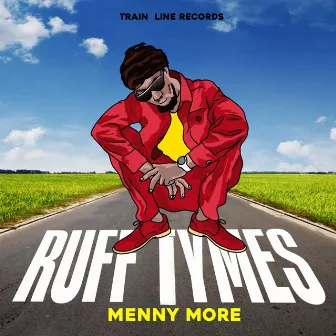 Ruff Tymes by Menny More