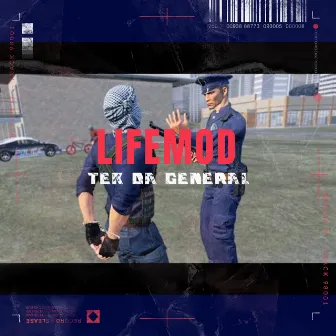 Lifemod by Tek Da General