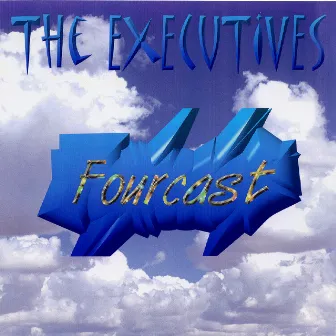 Fourcast by The Executives