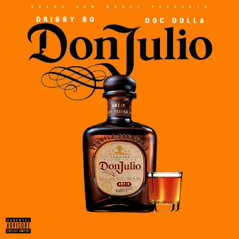 DON JULIO by Drissy Bo